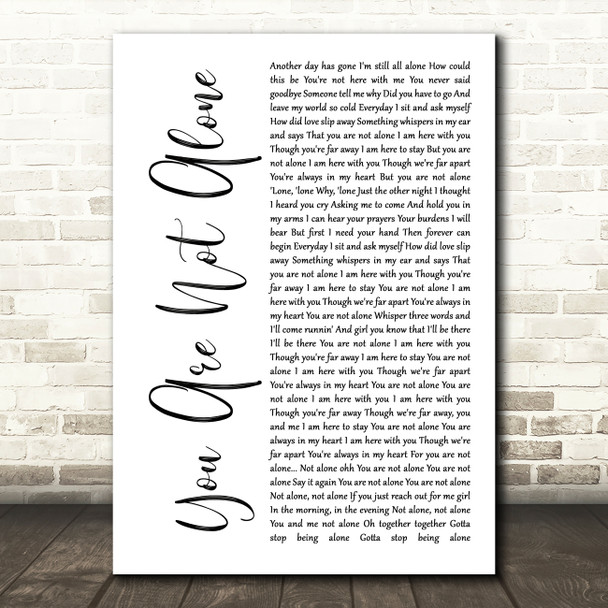Michael Jackson You Are Not Alone White Script Song Lyric Quote Print