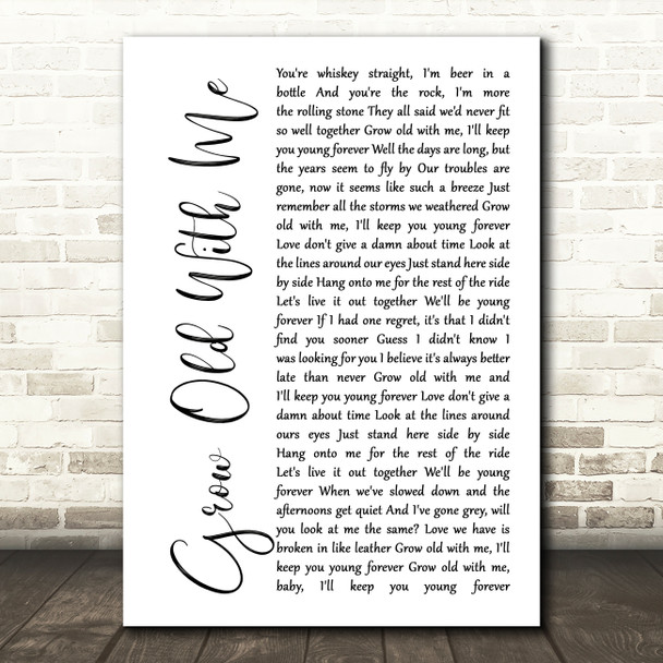 Sunny Sweeney Grow Old With Me White Script Song Lyric Quote Print