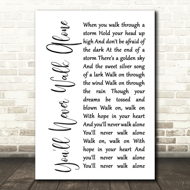 Gerry & The Pacemakers You'll Never Walk Alone White Script Song Lyric Print