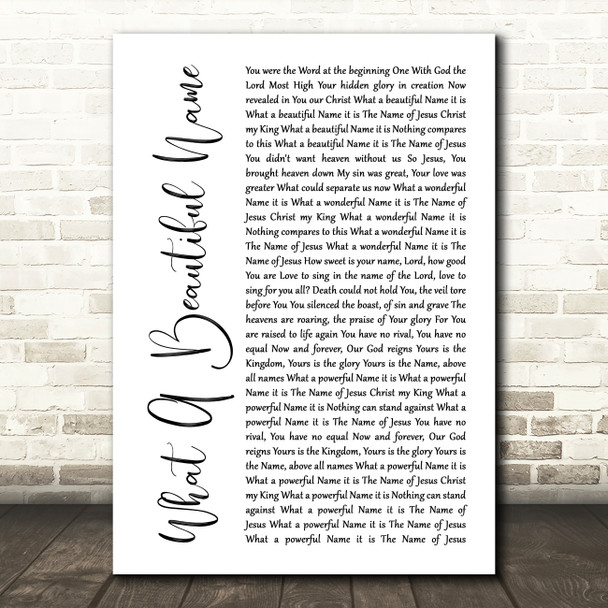 Hillsong Worship What A Beautiful Name White Script Song Lyric Print