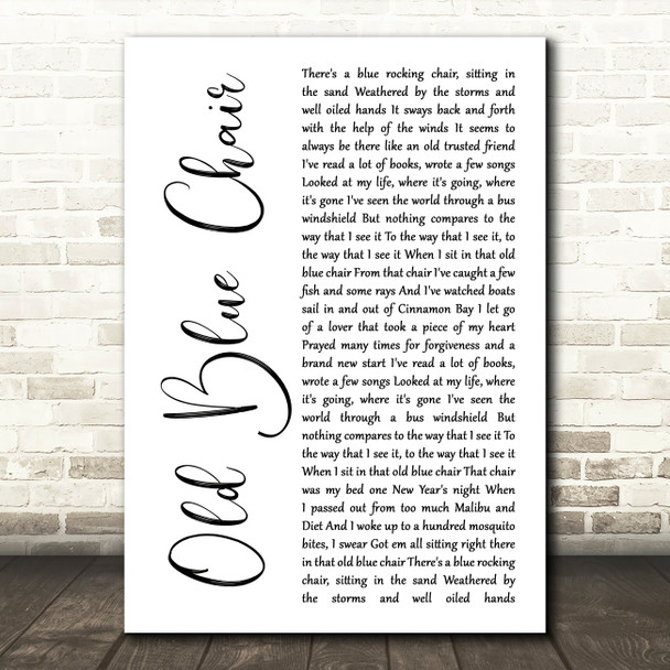 Kenny Chesney Old Blue Chair White Script Song Lyric Print