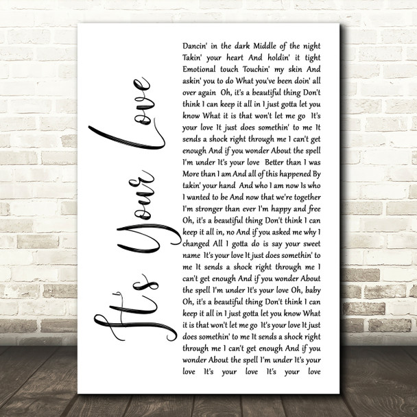 Tim McGraw It's Your Love White Script Song Lyric Quote Print