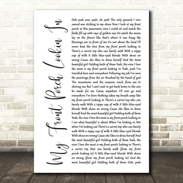 Lonestar My Front Porch Lookin In White Script Song Lyric Music Art Print