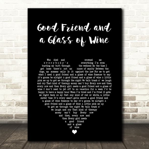 LeAnn Rimes Good Friend and a Glass of Wine Black Heart Song Lyric Art Print