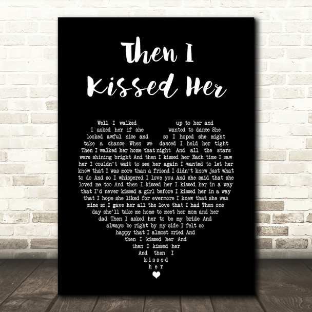 The Beach Boys Then I Kissed Her Black Heart Song Lyric Art Print