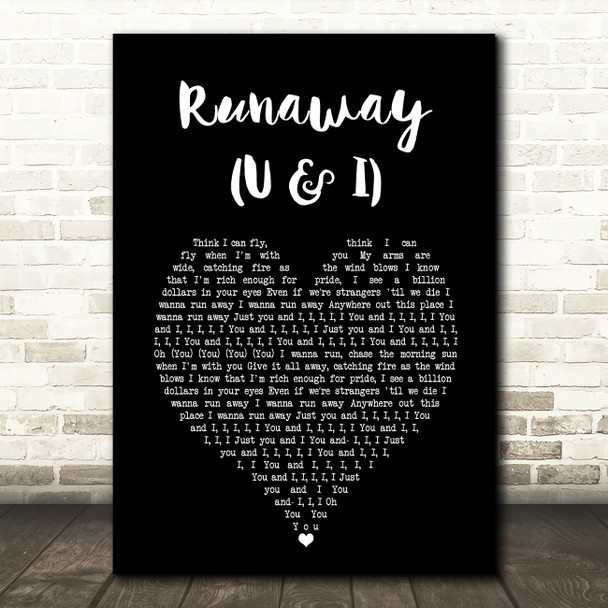 Galantis Runaway (U & I) Black Heart Song Lyric Art Print