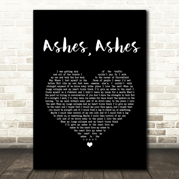 Deaf Havana Ashes, Ashes Black Heart Song Lyric Art Print