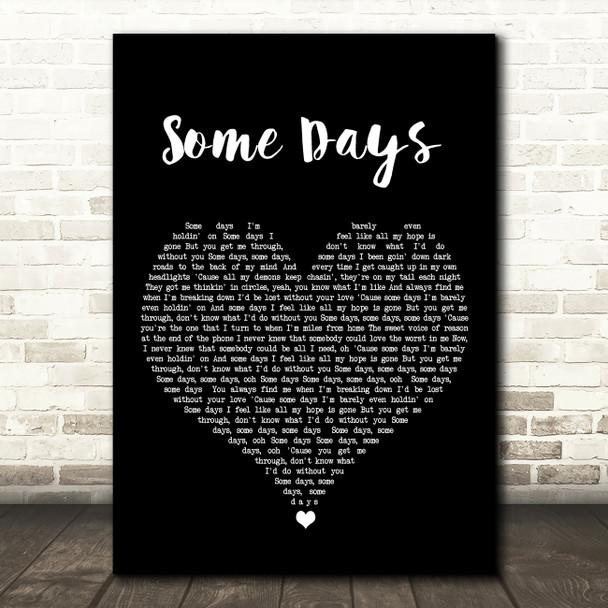 Rhys Lewis Some Days Black Heart Song Lyric Art Print