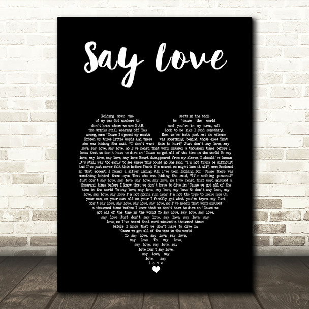 James TW Say Love Black Heart Song Lyric Art Print