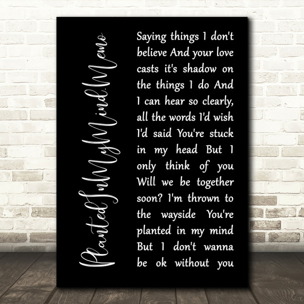 Charlie Burg PlantedInMyMind.Memo Black Script Song Lyric Art Print