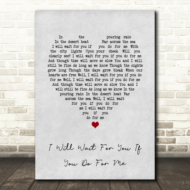 I Fight Dragons I Will Wait For You If You Do For Me Grey Heart Song Lyric Art Print