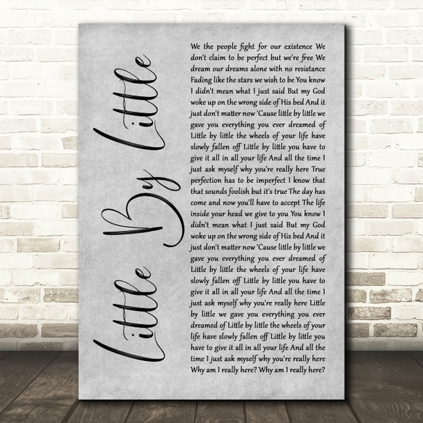 Oasis Little By Little Grey Rustic Script Song Lyric Art Print