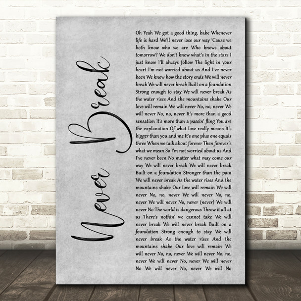 John Legend Never Break Grey Rustic Script Song Lyric Art Print
