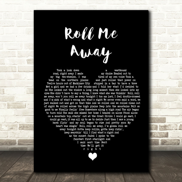 Bob Seger Roll Me Away Black Heart Song Lyric Wall Art Print