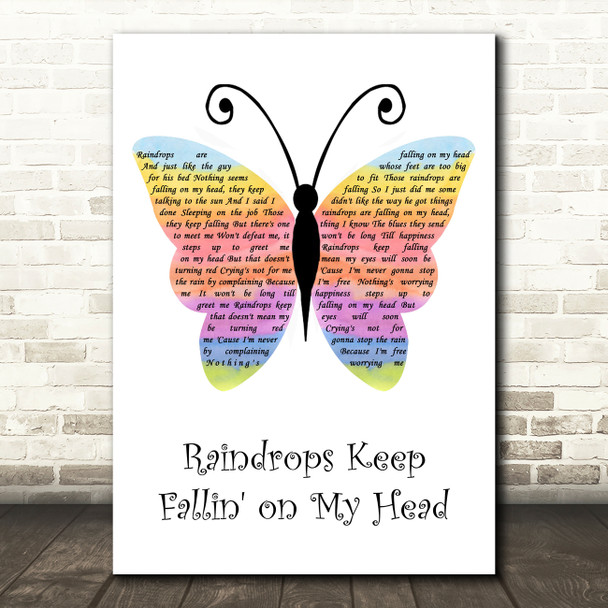 Raindrops Keep Fallin' on My Head Rainbow Butterfly Song Lyric Art Print