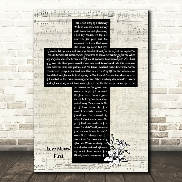 Casting Crowns Love Moved First Music Script Christian Memorial Cross Song Lyric Art Print