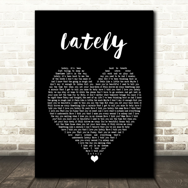 Dan + Shay Lately Black Heart Song Lyric Wall Art Print