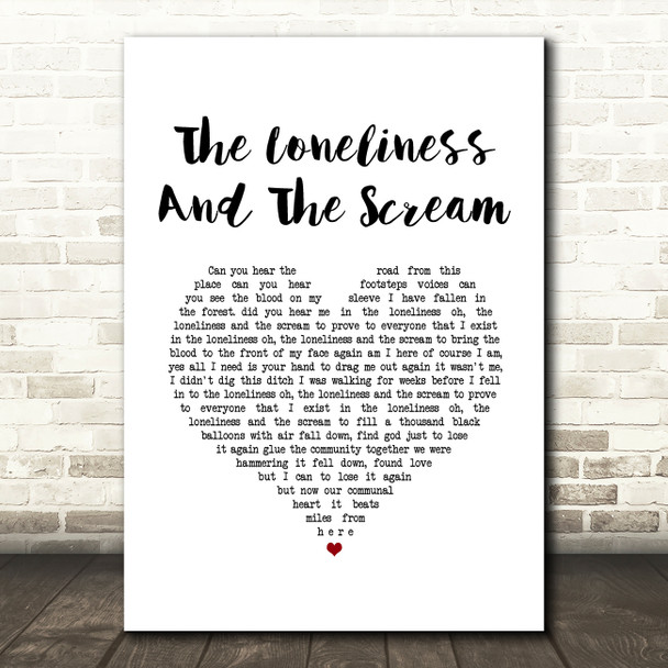 Frightened Rabbit The Loneliness And The Scream White Heart Song Lyric Art Print