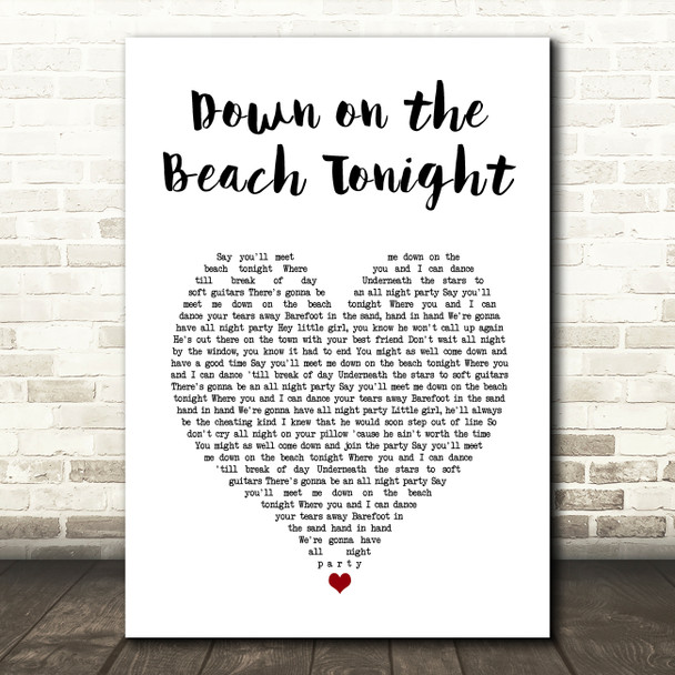 The Drifters Down on the Beach Tonight White Heart Song Lyric Art Print