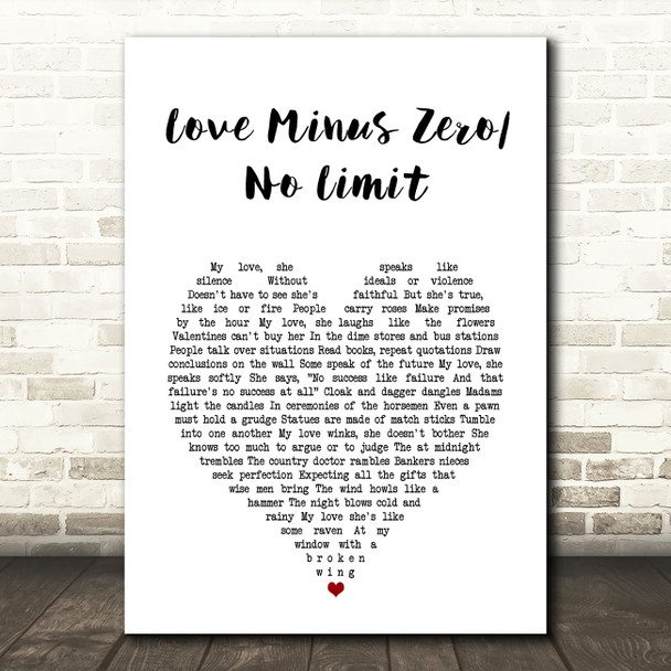 Bob Dylan Love Minus Zero No Limit White Heart Song Lyric Art Print