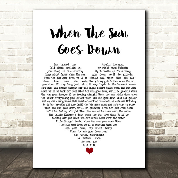 Kenny Chesney When The Sun Goes Down White Heart Song Lyric Art Print