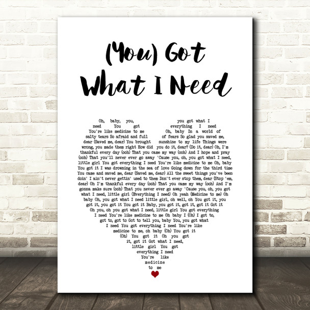 Freddie Scott (You) Got What I Need White Heart Song Lyric Art Print