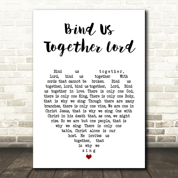 John Keys Bind Us Together Lord White Heart Song Lyric Art Print