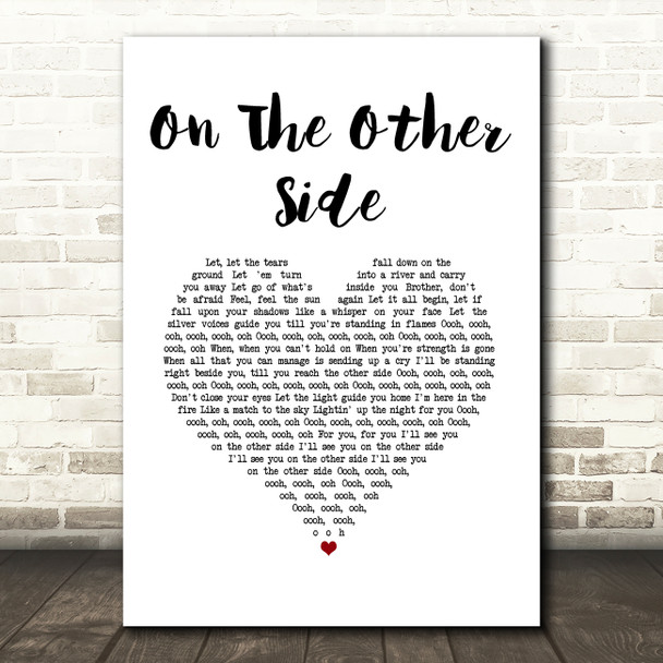 Phillip LaRue On The Other Side White Heart Song Lyric Art Print