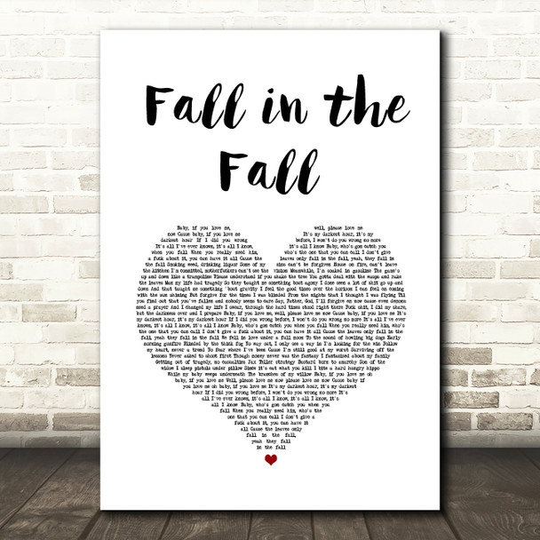 Struggle Jennings, JellyRoll Fall in the Fall White Heart Song Lyric Art Print