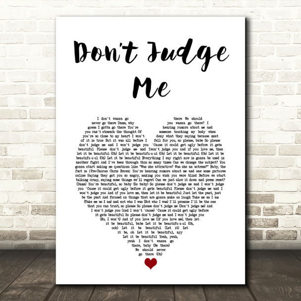 Chris Brown Dont Judge Me White Heart Song Lyric Art Print