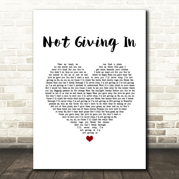 Tom Walker Not Giving In White Heart Song Lyric Art Print