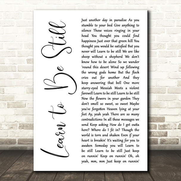 Eagles Learn to Be Still White Script Song Lyric Art Print