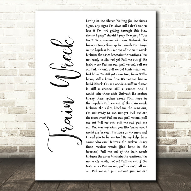 James Arthur Train Wreck White Script Song Lyric Art Print