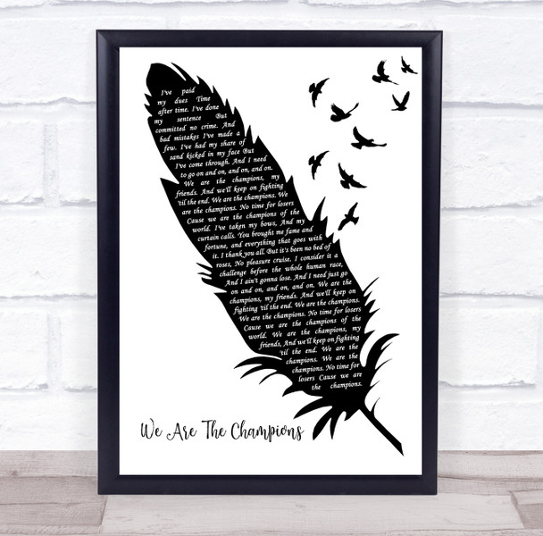 Queen We Are The Champions Black & White Feather & Birds Decorative Wall Art Gift Song Lyric Print