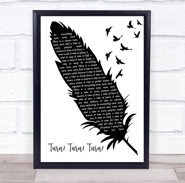 The Byrds Turn! Turn! Turn! Black & White Feather & Birds Decorative Gift Song Lyric Print