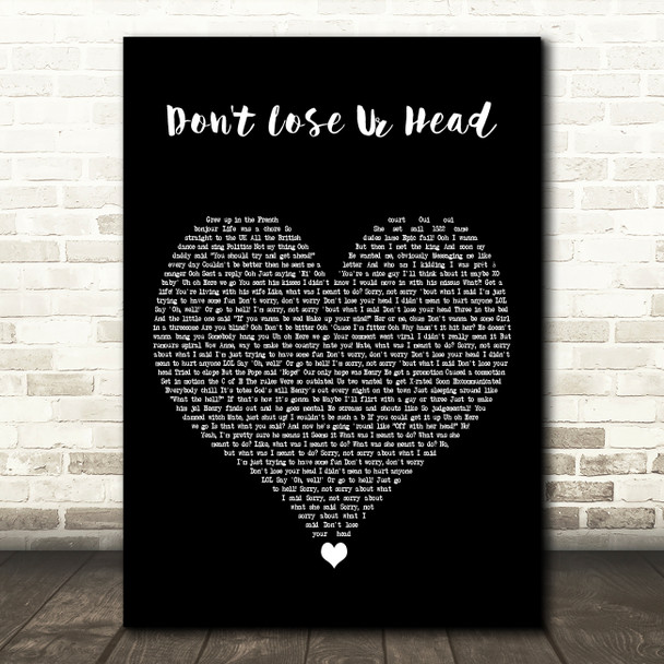 Six The Musical Cast Don't Lose Ur Head Black Heart Decorative Wall Art Gift Song Lyric Print
