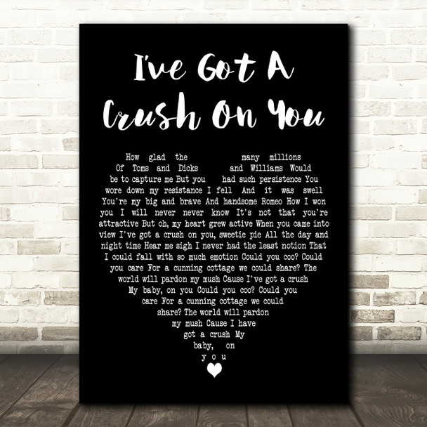 Linda Ronstadt Ive Got a Crush On You Black Heart Decorative Wall Art Gift Song Lyric Print