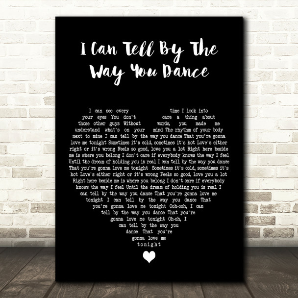 Josh Turner I Can Tell By The Way You Dance Black Heart Decorative Gift Song Lyric Print