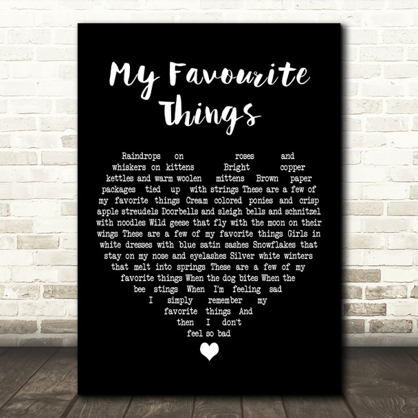 Julie Andrews My Favourite Things Black Heart Decorative Wall Art Gift Song Lyric Print