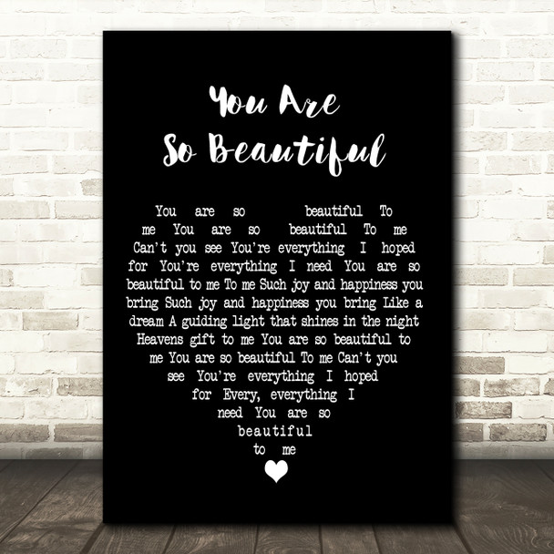 Joe Cocker You Are So Beautiful Black Heart Decorative Wall Art Gift Song Lyric Print