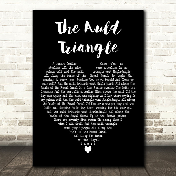 The Dubliners The Auld Triangle Black Heart Decorative Wall Art Gift Song Lyric Print