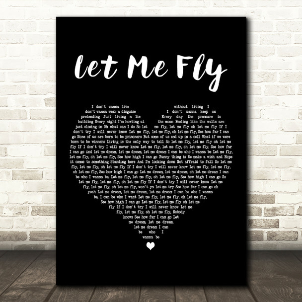 Mike + The Mechanics Let Me Fly Black Heart Decorative Wall Art Gift Song Lyric Print