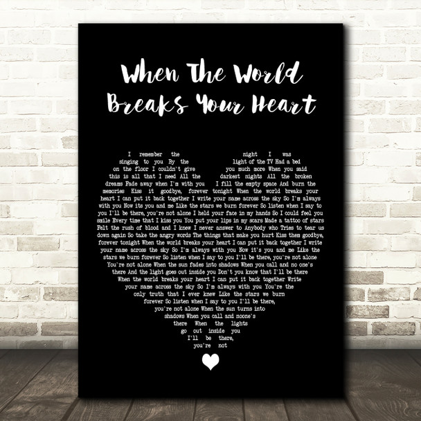The Goo Goo Dolls When The World Breaks Your Heart Black Heart Gift Song Lyric Print
