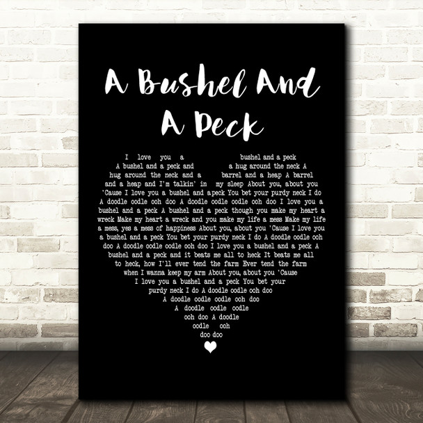 Doris Day A Bushel And A Peck Black Heart Decorative Wall Art Gift Song Lyric Print