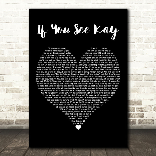The Script If You See Kay Black Heart Decorative Wall Art Gift Song Lyric Print