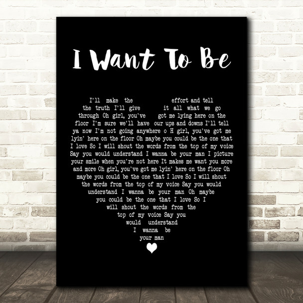 The Dunwells I Want To Be Black Heart Decorative Wall Art Gift Song Lyric Print