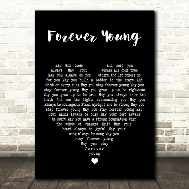 Audra Mae Forever Young Black Heart Decorative Wall Art Gift Song Lyric Print