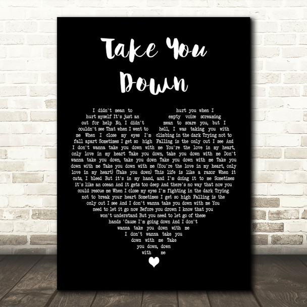 ILLENIUM Take You Down Black Heart Decorative Wall Art Gift Song Lyric Print