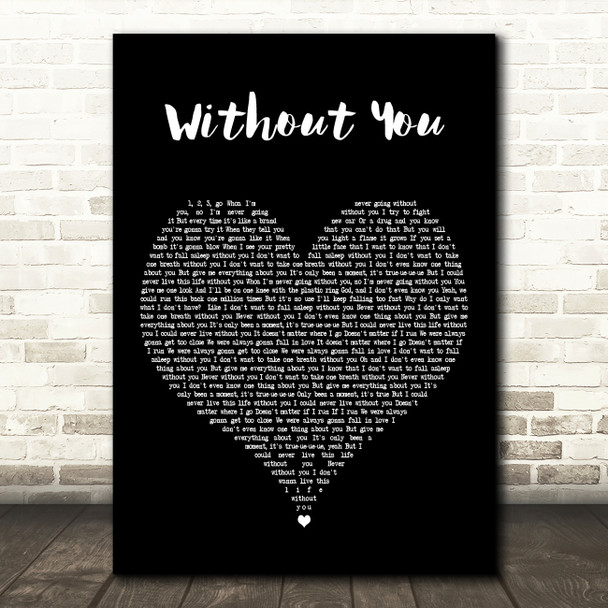 Parachute Without You Black Heart Decorative Wall Art Gift Song Lyric Print