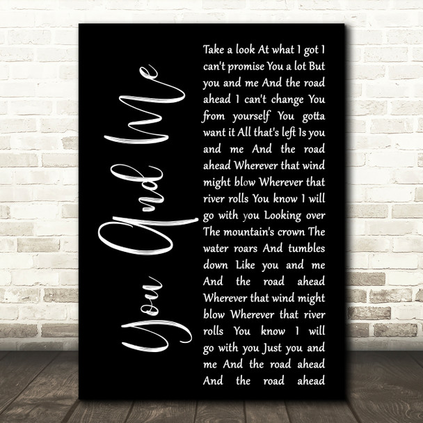 Tom Petty and the Heartbreakers You And Me Black Script Decorative Wall Art Gift Song Lyric Print